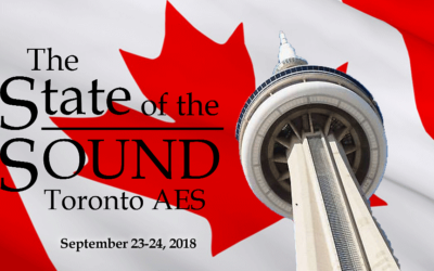 Toronto AES Seminar 2018: The State of The Sound